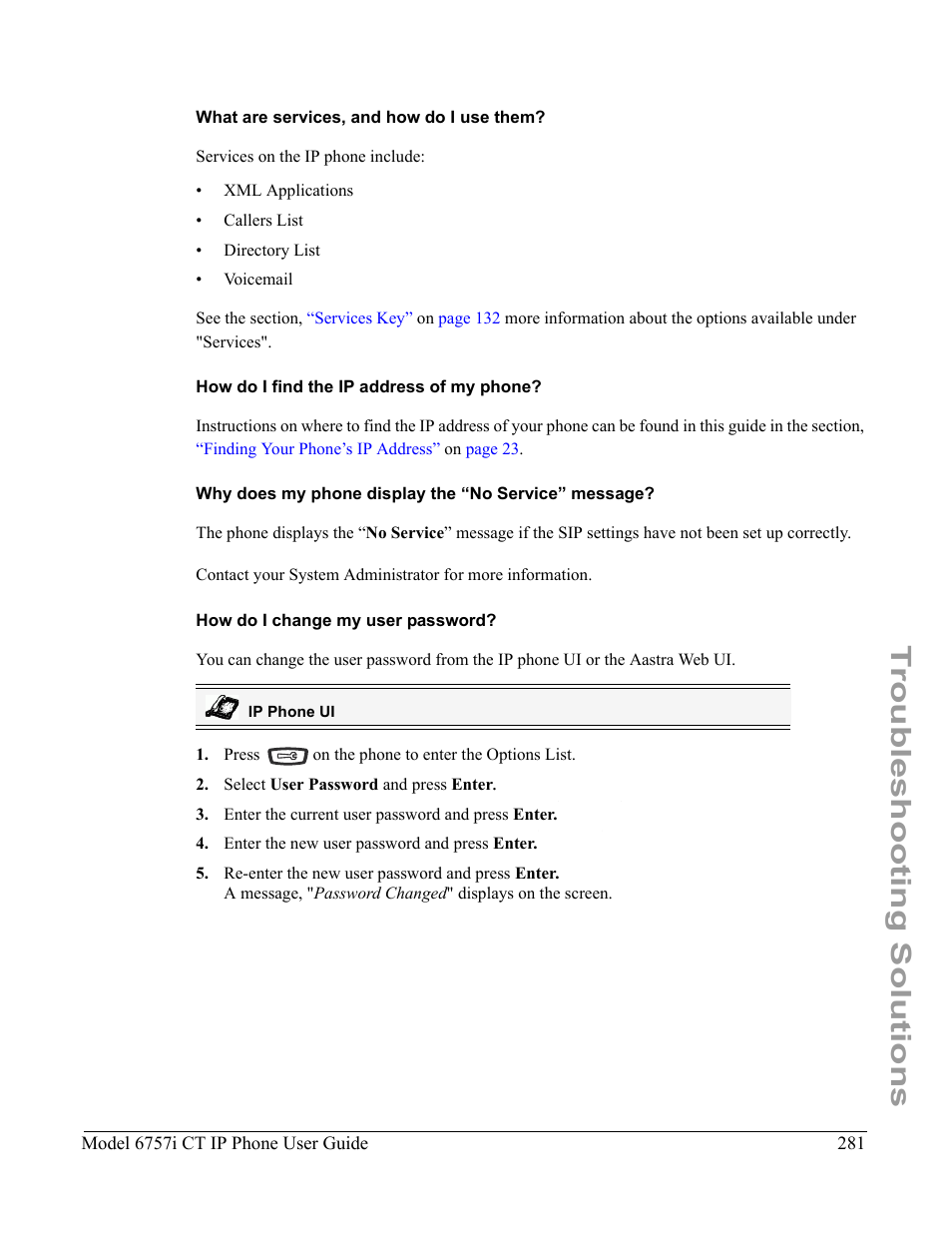 What are services, and how do i use them, How do i find the ip address of my phone, Why does my phone display the “no service” message | How do i change my user password, Troubleshooting solutions | Aastra Telecom 6757I CT User Manual | Page 291 / 310