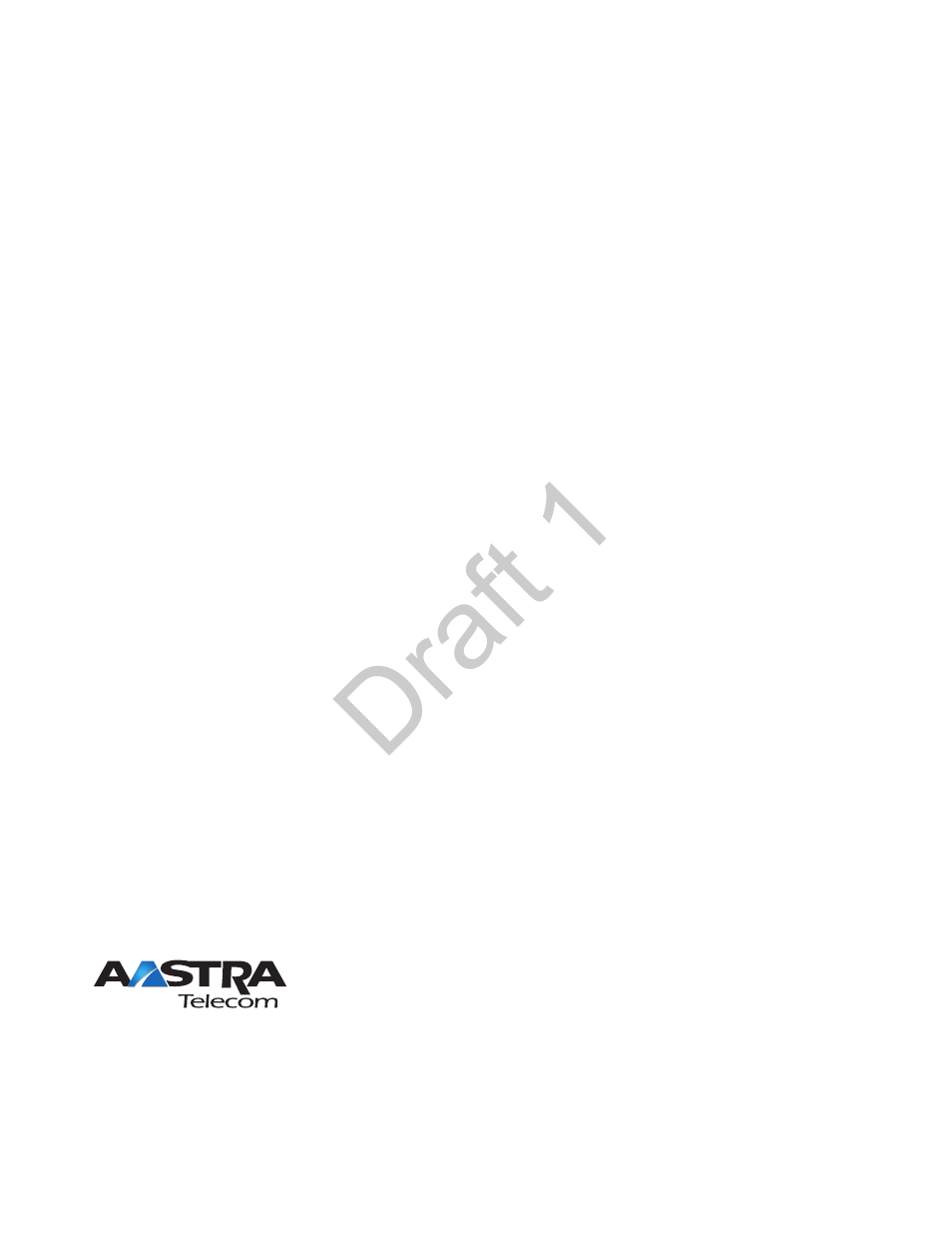 Draft 1 | Aastra Telecom 9480i Series User Manual | Page 2 / 1184