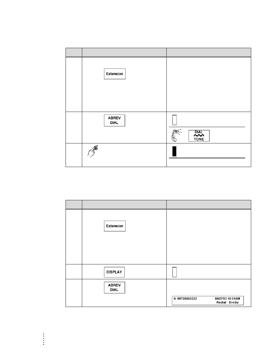 Use the abbreviated dial feature key, Display abbreviated dial numbers | Aastra Telecom ITE-760 User Manual | Page 38 / 111