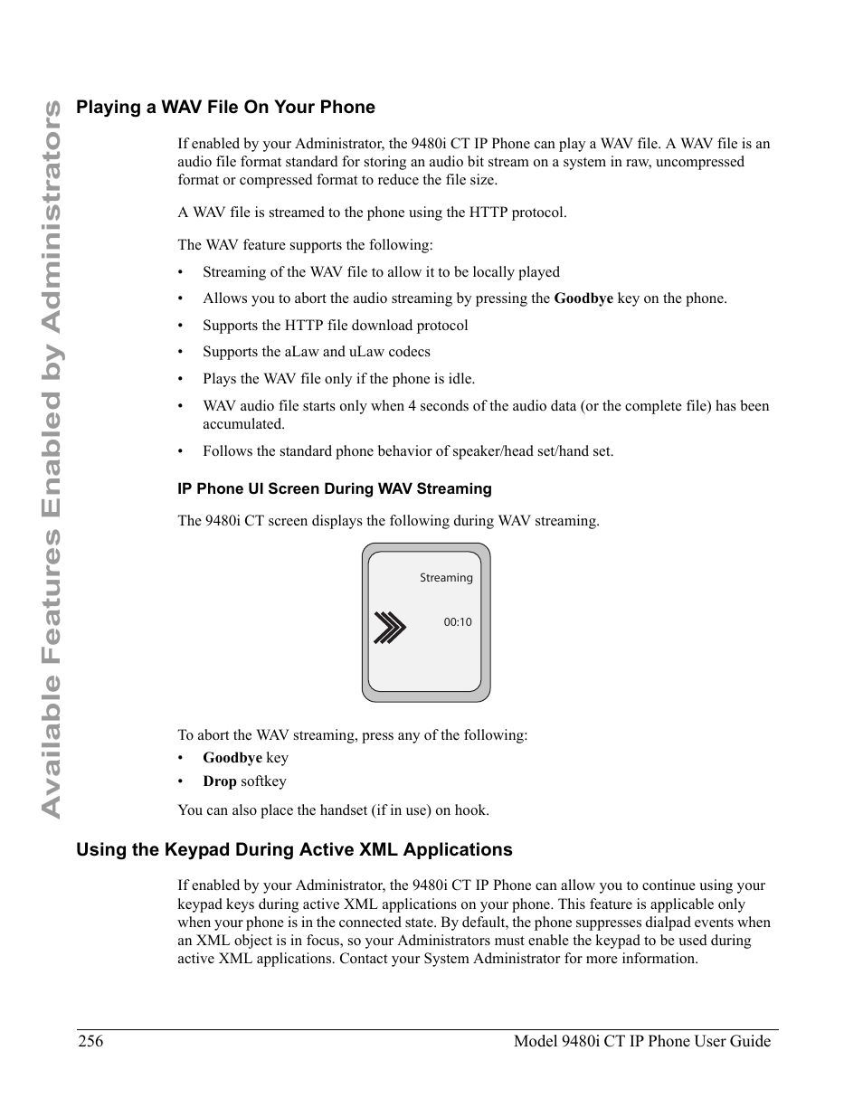 Playing a wav file on your phone, Ip phone ui screen during wav streaming, Using the keypad during active xml applications | Available features enabled by administrators | Aastra Telecom 9480i CT User Manual | Page 266 / 290