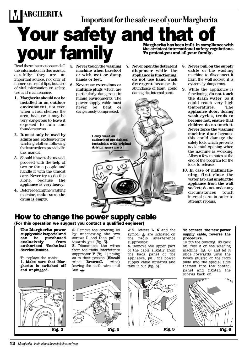 Your safety and that of your family, Important for the safe use of your margherita, How to change the power supply cable | Argherita | Ariston MARGHERITA A 1234 User Manual | Page 14 / 16