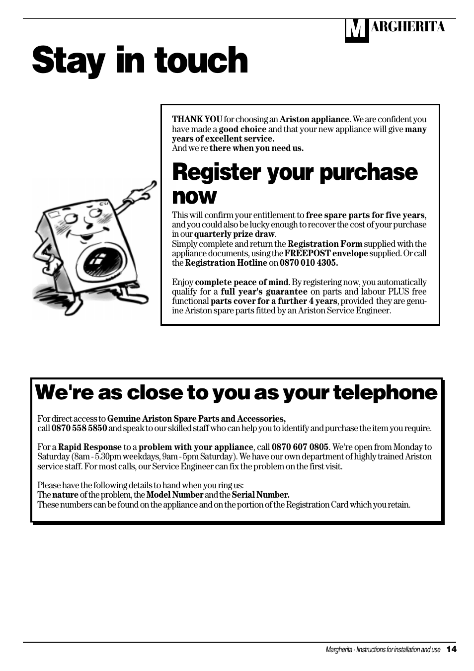 Stay in touch, Register your purchase now, We're as close to you as your telephone | Ariston MARGHERITA A 1234 User Manual | Page 15 / 16