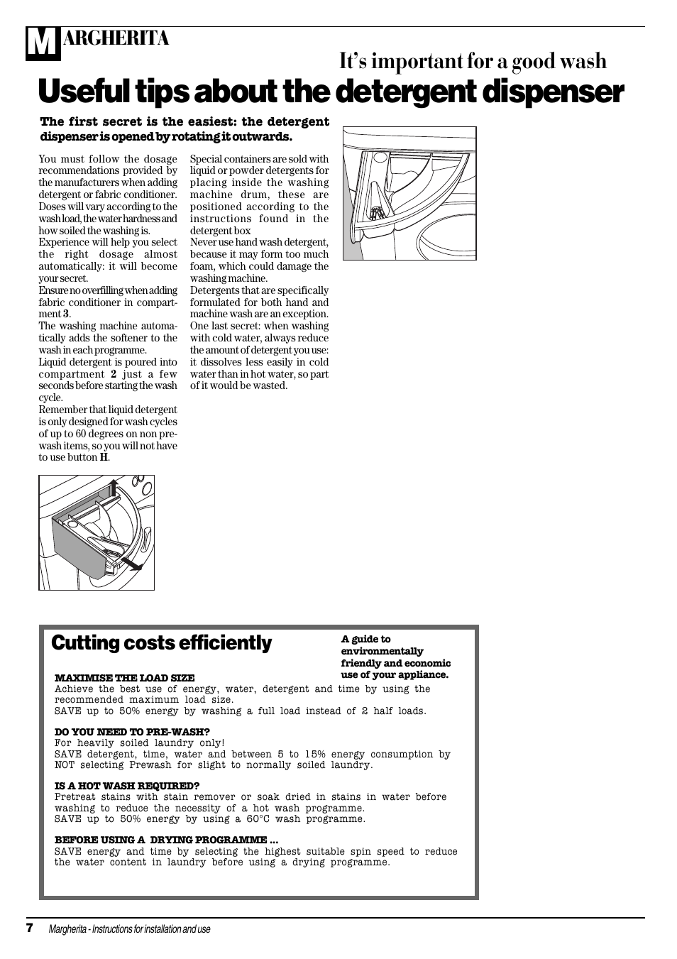 Useful tips about the detergent dispenser, Its important for a good wash, Argherita | Cutting costs efficiently | Ariston MARGHERITA A 1234 User Manual | Page 8 / 16