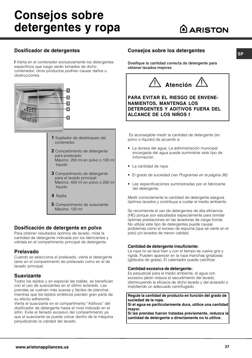 Consejos sobre detergentes y ropa, Atención, Consejos sobre los detergentes | Dosificador de detergentes, Dosificación de detergente en polvo, Prelavado, Suavizante | Ariston AW 129 User Manual | Page 37 / 72