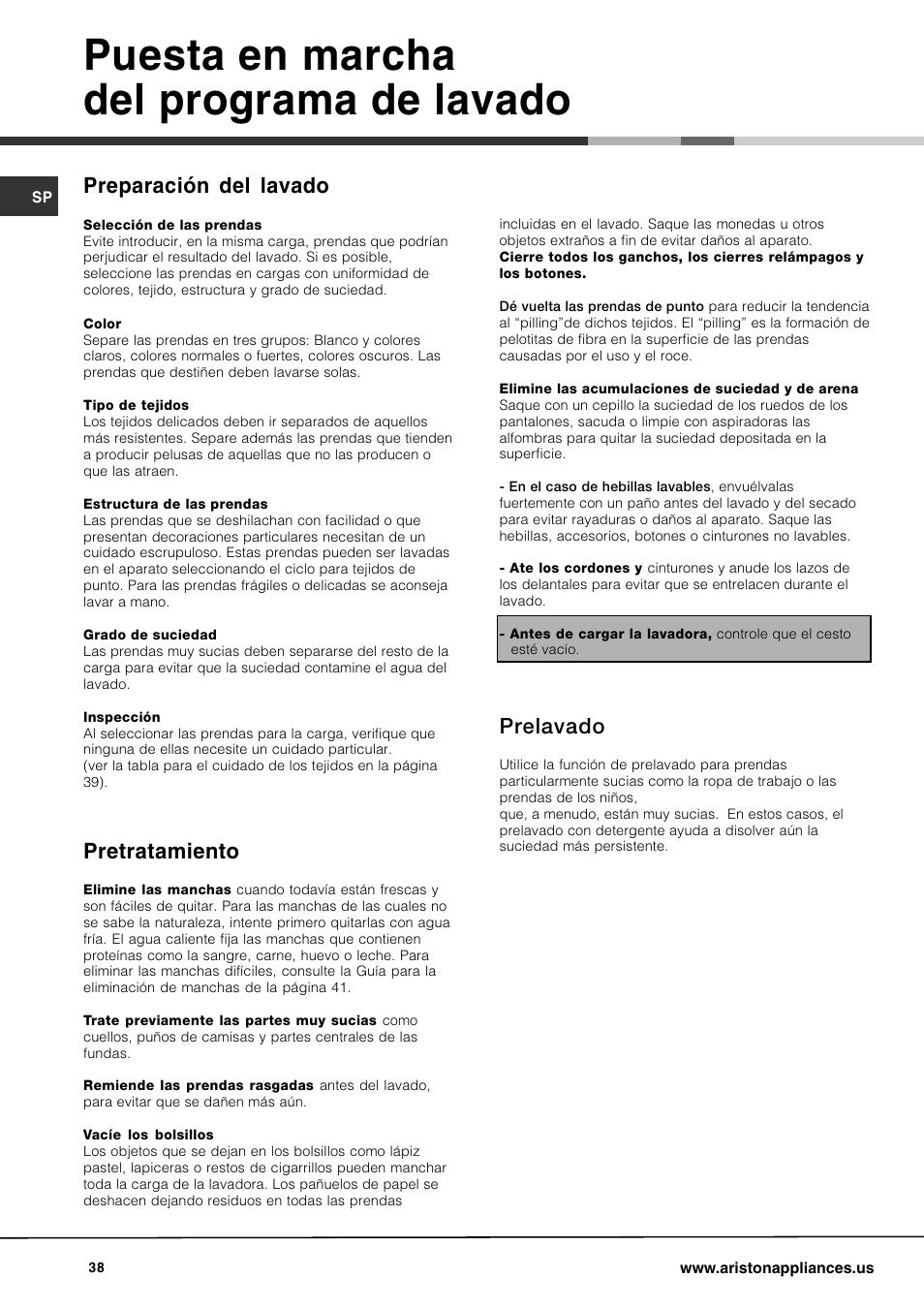 Puesta en marcha del programa de lavado, Prelavado, Preparación del lavado | Pretratamiento | Ariston AW 129 User Manual | Page 38 / 72