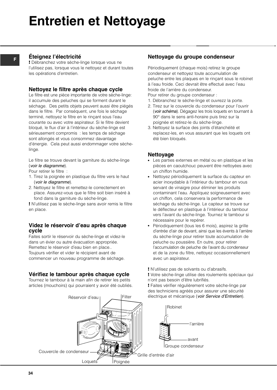 Entretien et nettoyage, Nettoyage du groupe condenseur, Nettoyage | Éteignez l’électricité, Nettoyez le filtre après chaque cycle, Videz le réservoir d’eau après chaque cycle, Vérifiez le tambour après chaque cycle | Ariston ASL70C User Manual | Page 34 / 84