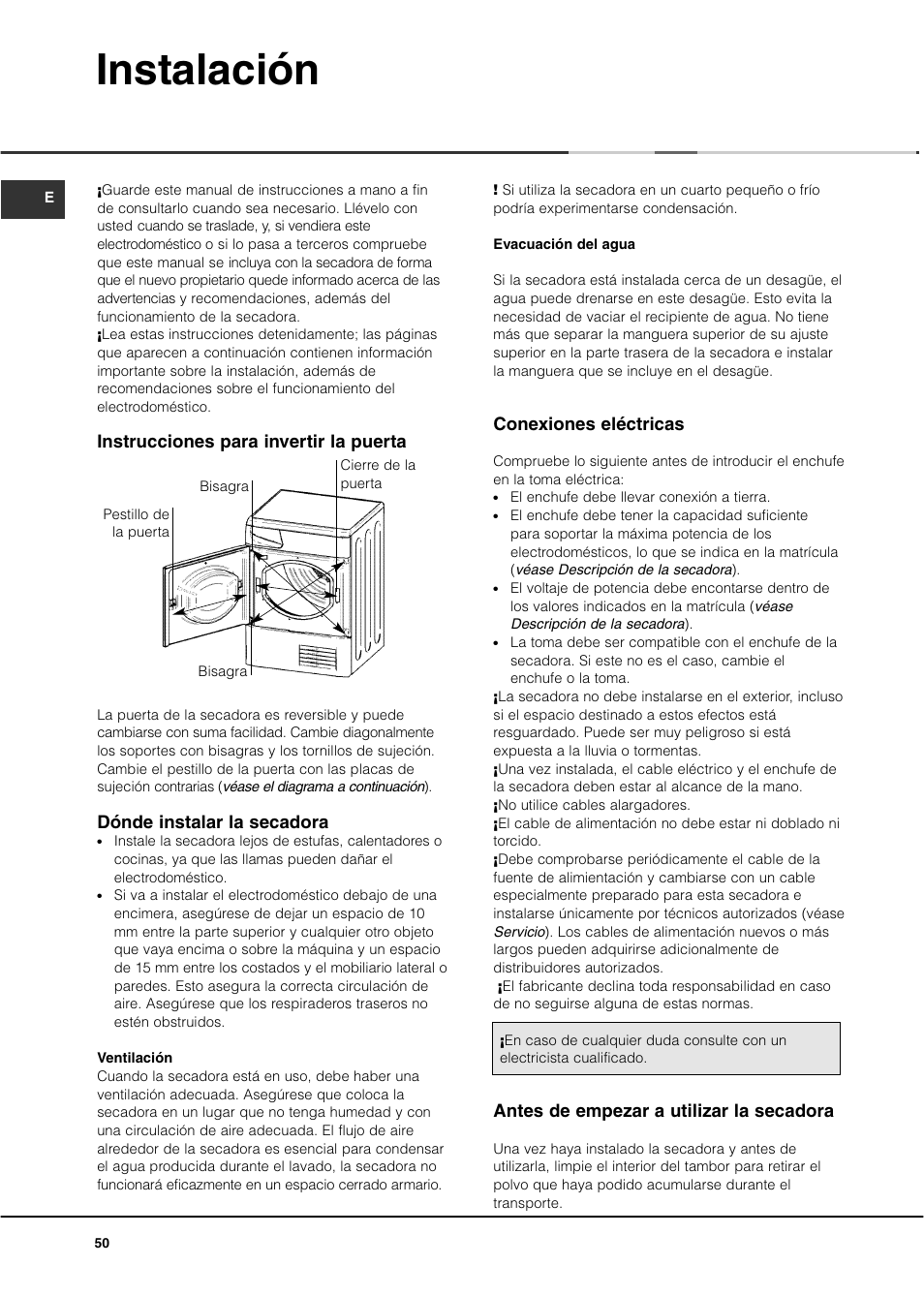 Instalación, Instrucciones para invertir la puerta, Dónde instalar la secadora | Conexiones eléctricas, Antes de empezar a utilizar la secadora | Ariston ASL70C User Manual | Page 50 / 84