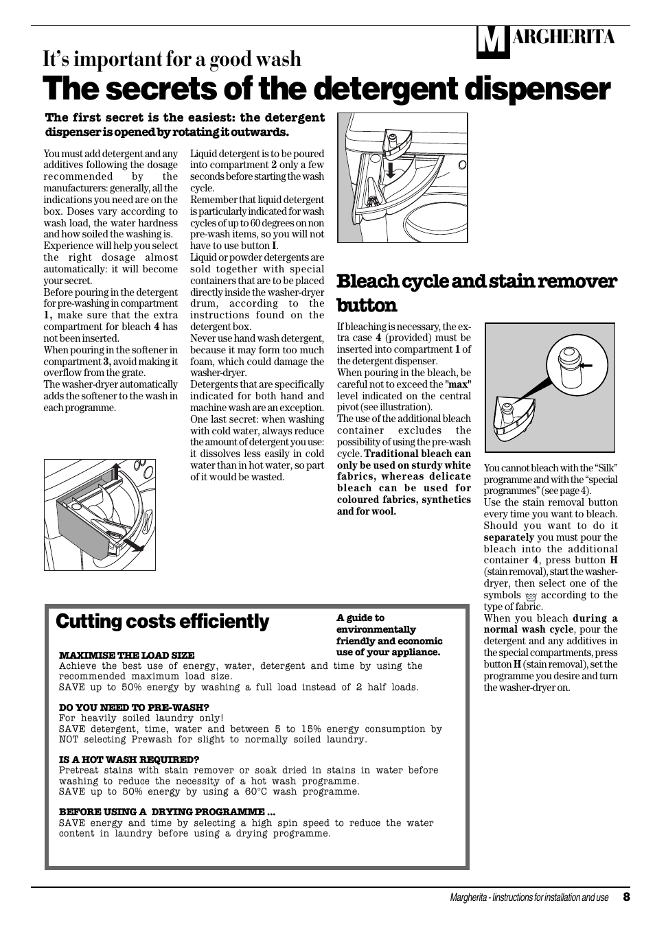 The secrets of the detergent dispenser, Its important for a good wash, Argherita | Cutting costs efficiently, Bleach cycle and stain remover button | Ariston MARGHERITA ALD 12 S User Manual | Page 9 / 20