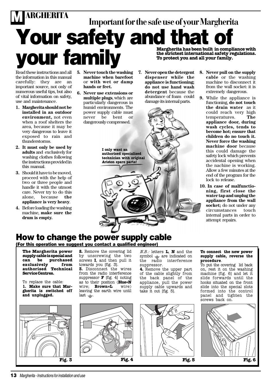 Your safety and that of your family, Important for the safe use of your margherita, How to change the power supply cable | Argherita | Ariston MARGHERITA A1324 User Manual | Page 14 / 16