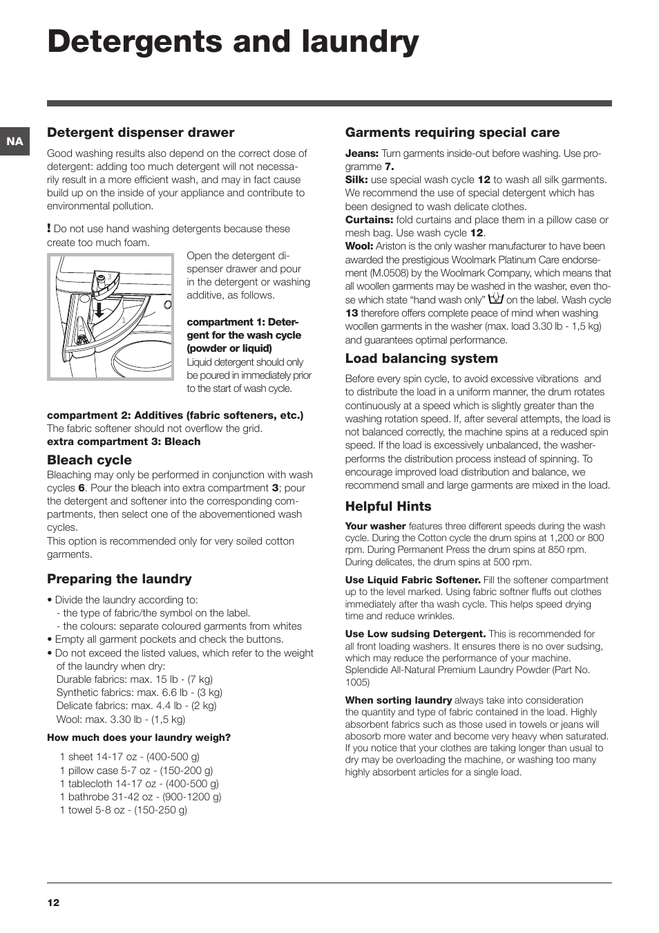 Detergents and laundry, Detergent dispenser drawer, Bleach cycle | Preparing the laundry, Garments requiring special care, Load balancing system, Helpful hints | Ariston ARXL 129 W SP User Manual | Page 12 / 18