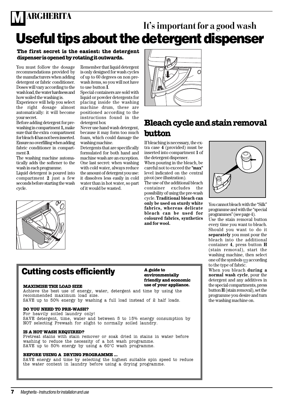 Useful tips about the detergent dispenser, Its important for a good wash, Argherita | Cutting costs efficiently, Bleach cycle and stain removal button | Ariston MARGHERITA A 1635 User Manual | Page 8 / 16