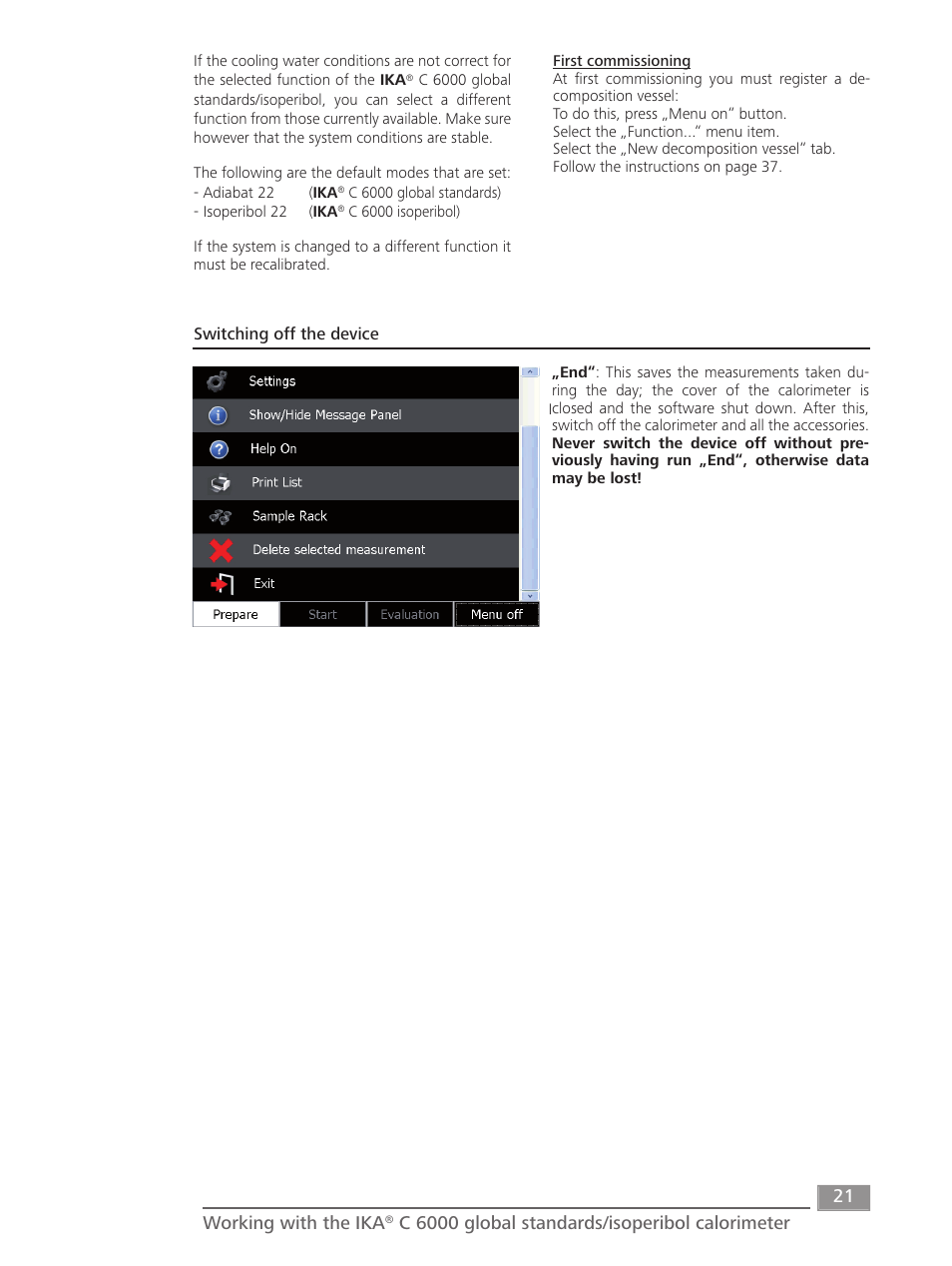 Working with the ika, C 6000 global standards/isoperibol calorimeter | IKA C 6000 isoperibol Package 2/12 User Manual | Page 21 / 64