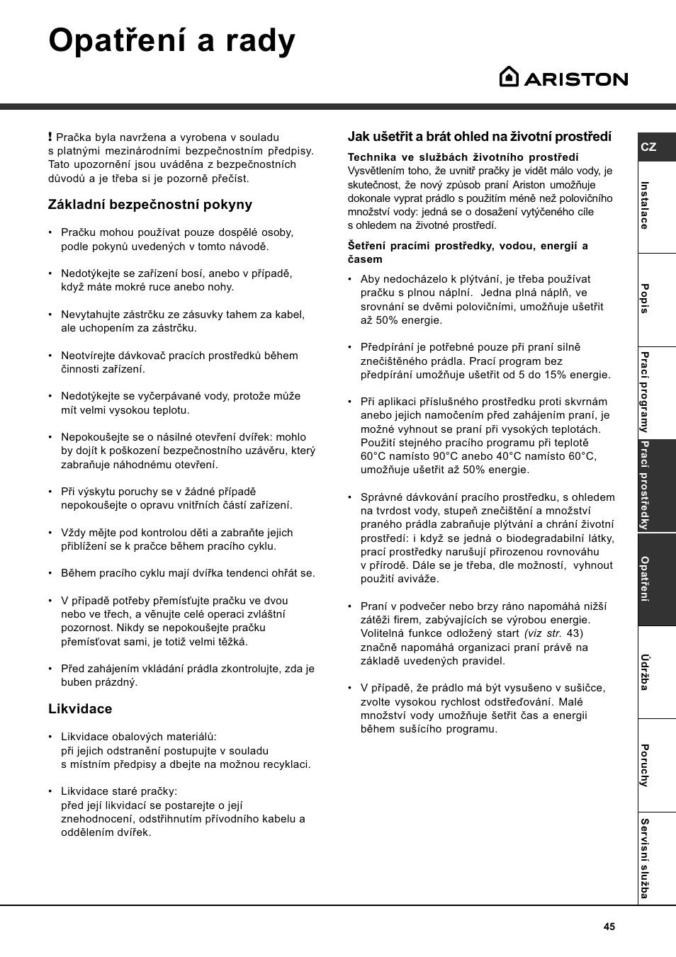 Opatøení a rady, Základní bezpeènostní pokyny, Likvidace | Jak uetøit a brát ohled na ivotní prostøedí | Ariston AVSD 109 User Manual | Page 45 / 84