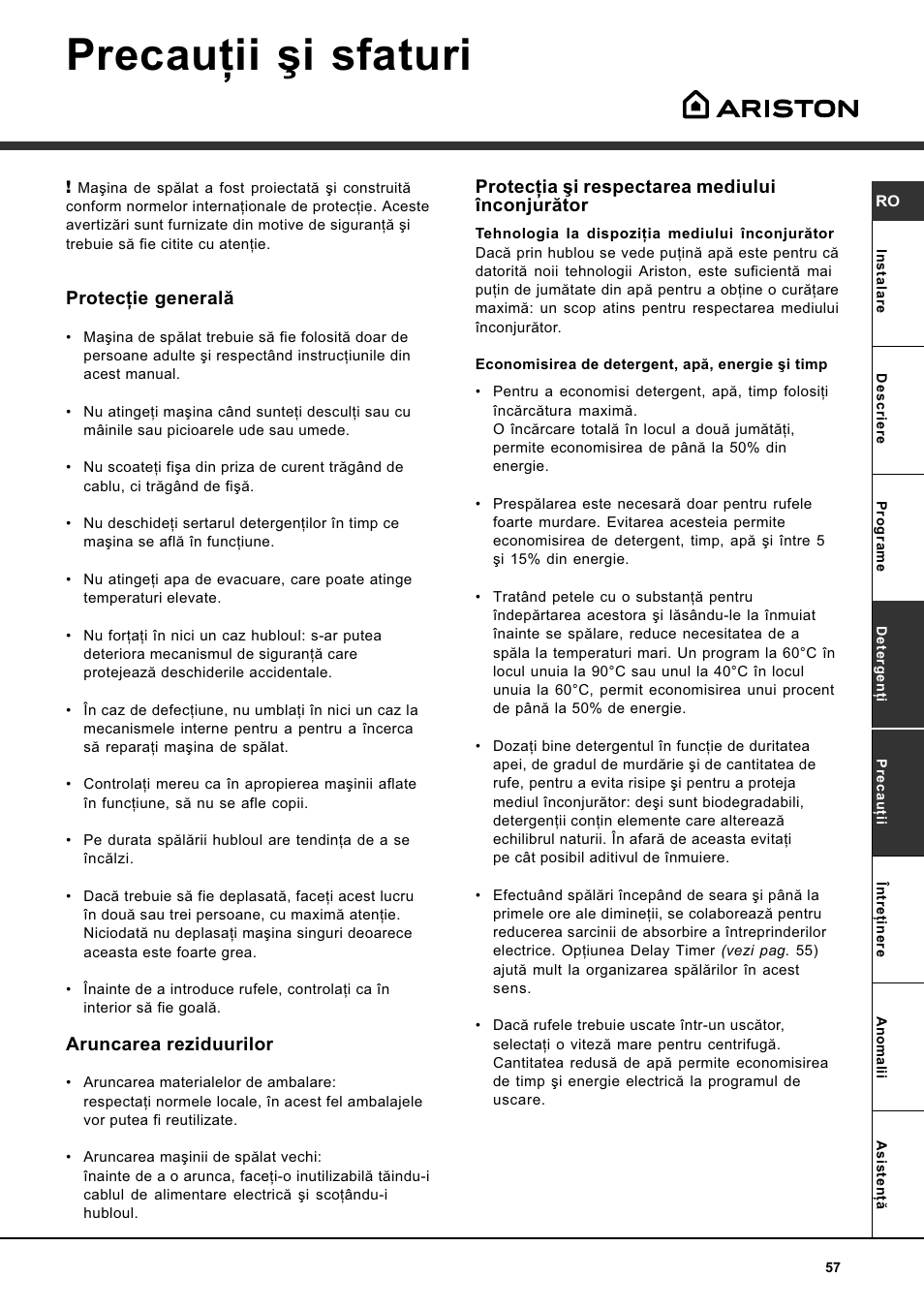 Precauþii ºi sfaturi, Protecþie generalã, Aruncarea reziduurilor | Protecþia ºi respectarea mediului înconjurãtor | Ariston AVSD 109 User Manual | Page 57 / 84