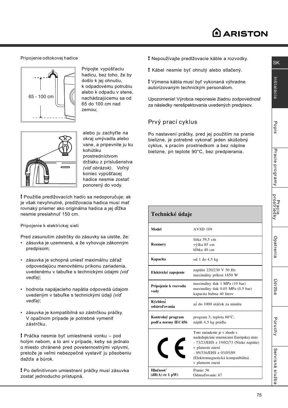 Prvý prací cyklus, Technické údaje | Ariston AVSD 109 User Manual | Page 75 / 84