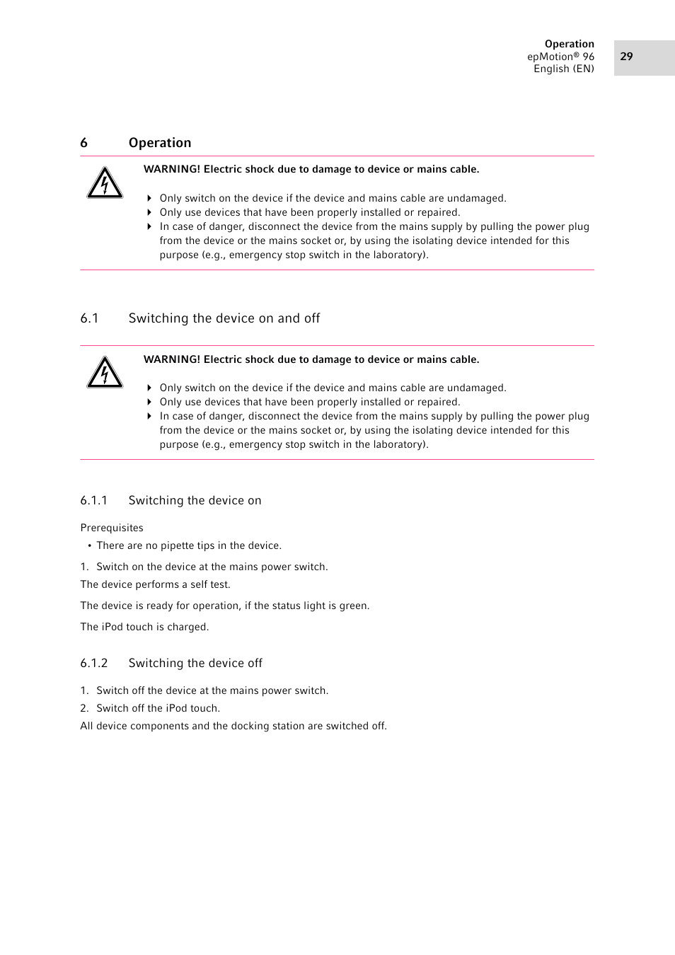 6 operation, 1 switching the device on and off, 1 switching the device on | 2 switching the device off, Operation 6.1, Switching the device on and off 6.1.1, Switching the device on, Switching the device off | Eppendorf epMotion 96 User Manual | Page 29 / 76