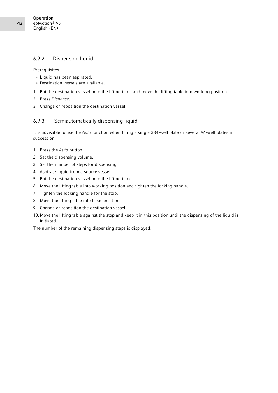 2 dispensing liquid, 3 semiautomatically dispensing liquid, Dispensing liquid | Semiautomatically dispensing liquid | Eppendorf epMotion 96 User Manual | Page 42 / 76