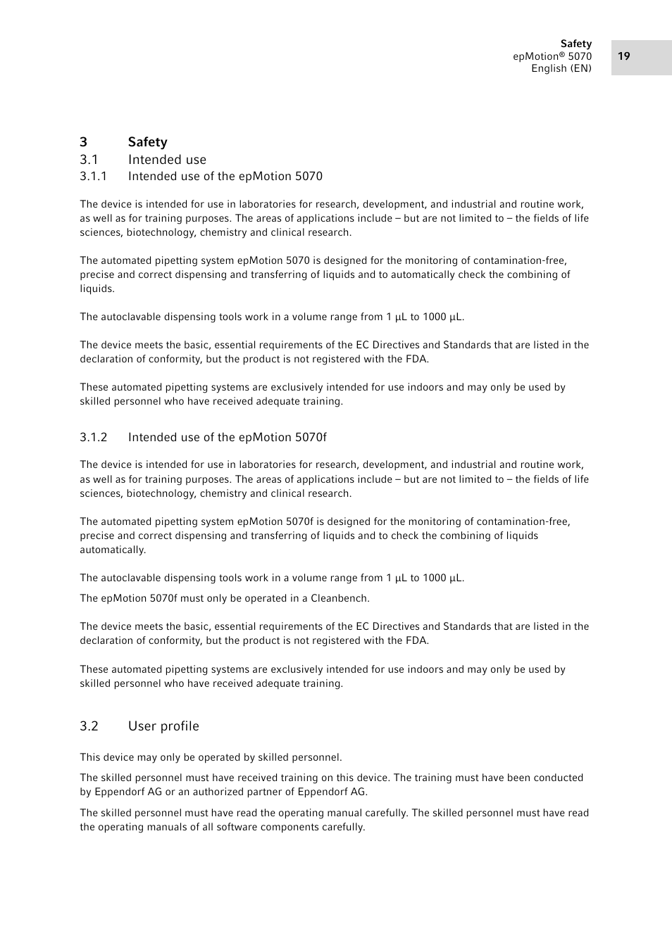 3 safety, 1 intended use, 1 intended use of the epmotion 5070 | 2 intended use of the epmotion 5070f, 2 user profile, Safety 3.1, Intended use 3.1.1, Intended use of the epmotion 5070, Intended use of the epmotion 5070f, User profile | Eppendorf epMotion 5070 User Manual | Page 19 / 100