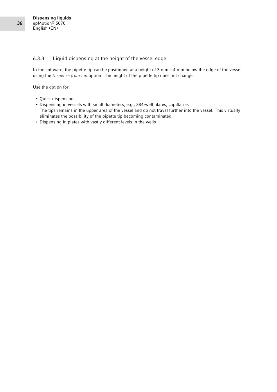 Liquid dispensing at the height of the vessel edge | Eppendorf epMotion 5070 User Manual | Page 36 / 100