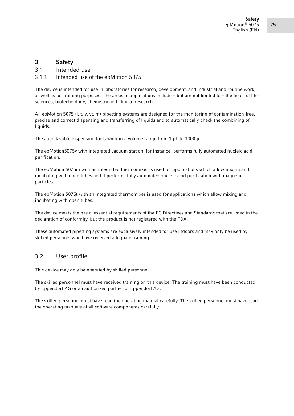 3 safety, 1 intended use, 1 intended use of the epmotion 5075 | 2 user profile, Safety 3.1, Intended use 3.1.1, Intended use of the epmotion 5075, User profile | Eppendorf epMotion 5075 User Manual | Page 25 / 130