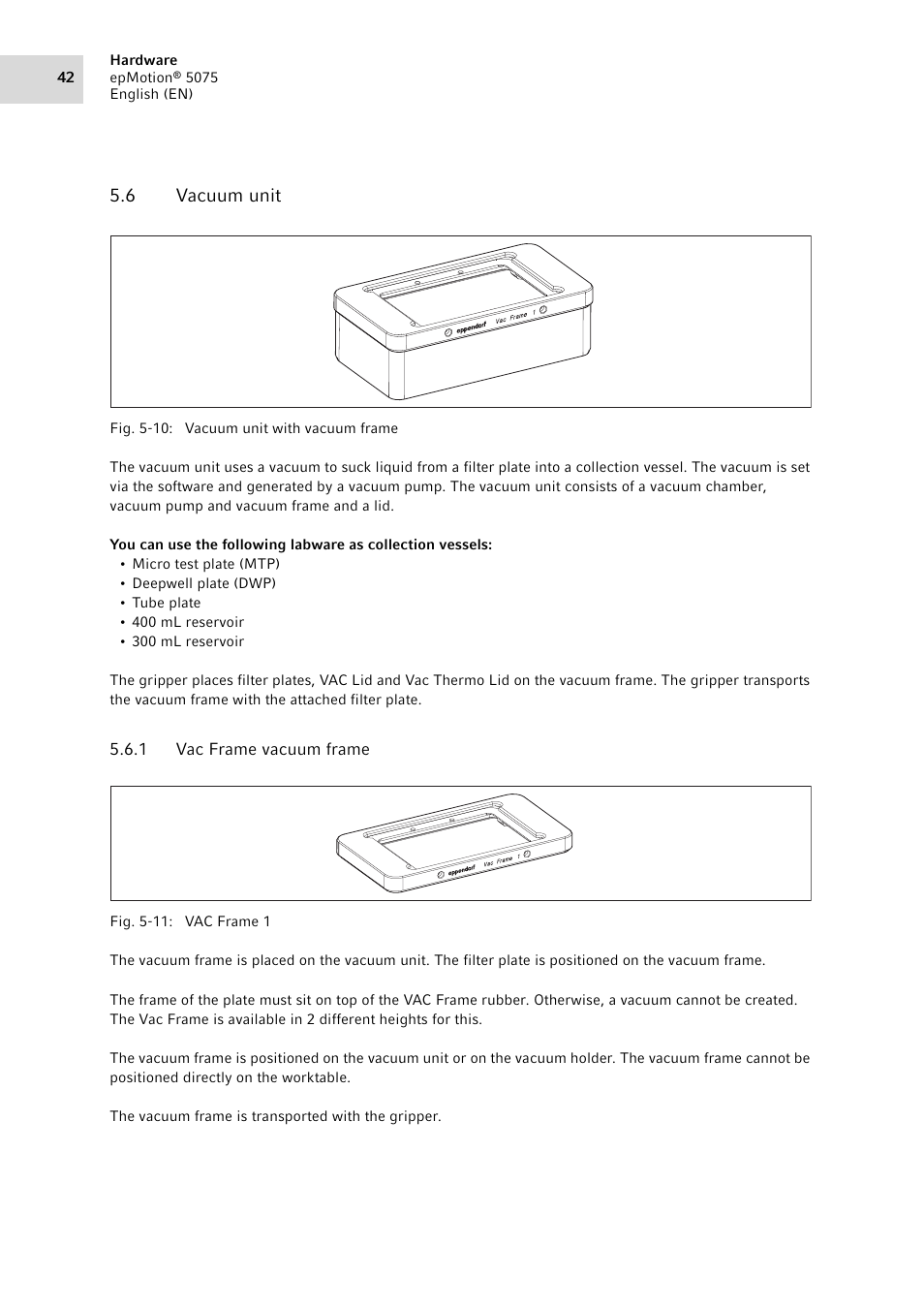 6 vacuum unit, 1 vac frame vacuum frame, Vacuum unit 5.6.1 | Vac frame vacuum frame | Eppendorf epMotion 5075 User Manual | Page 42 / 130