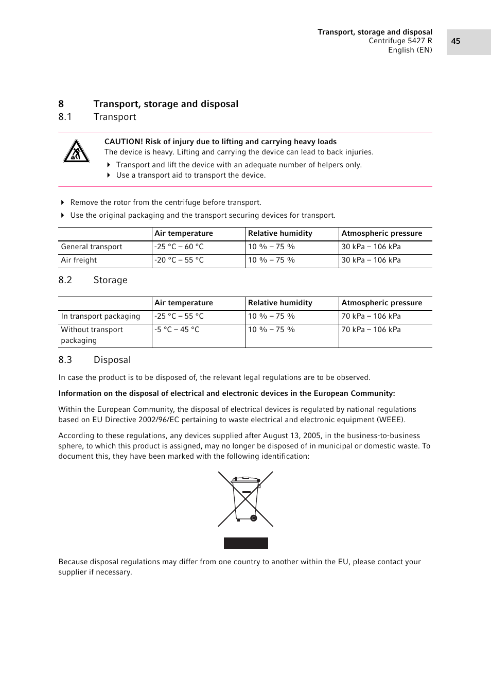 8 transport, storage and disposal, 1 transport, 2 storage | 3 disposal, Transport, storage and disposal 8.1, Transport, Storage, Disposal | Eppendorf Centrifuge 5427 R User Manual | Page 45 / 104