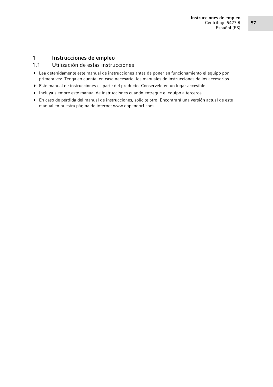 1 instrucciones de empleo, 1 utilización de estas instrucciones, Instrucciones de empleo 1.1 | Utilización de estas instrucciones | Eppendorf Centrifuge 5427 R User Manual | Page 57 / 104