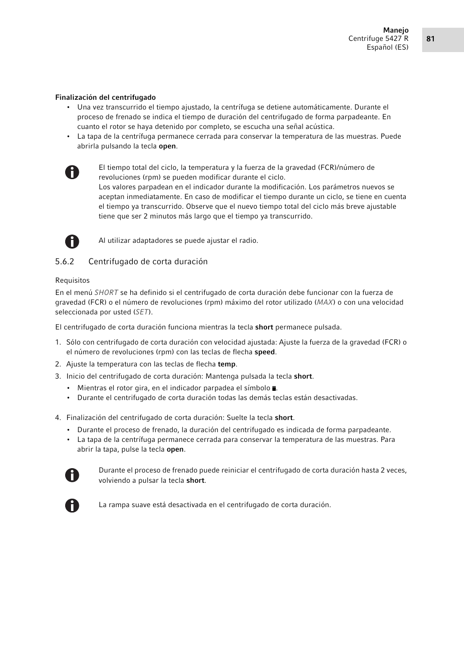 2 centrifugado de corta duración, Centrifugado de corta duración, Ver centrifugado de corta duración en pág. 81) | Eppendorf Centrifuge 5427 R User Manual | Page 81 / 104