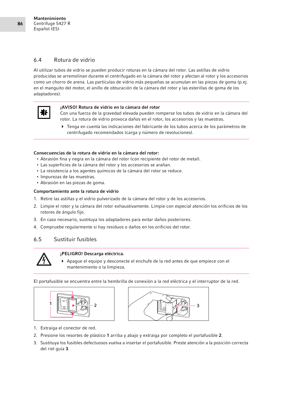 4 rotura de vidrio, 5 sustituir fusibles, Rotura de vidrio | Sustituir fusibles | Eppendorf Centrifuge 5427 R User Manual | Page 86 / 104