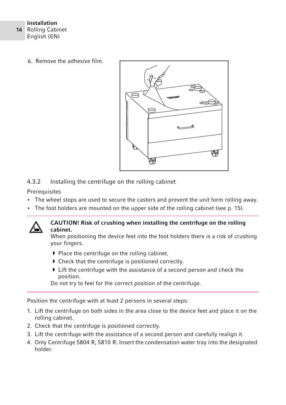 2 installing the centrifuge on the rolling cabinet, Installing the centrifuge on the rolling cabinet | Eppendorf Rolling Cabinet User Manual | Page 16 / 34