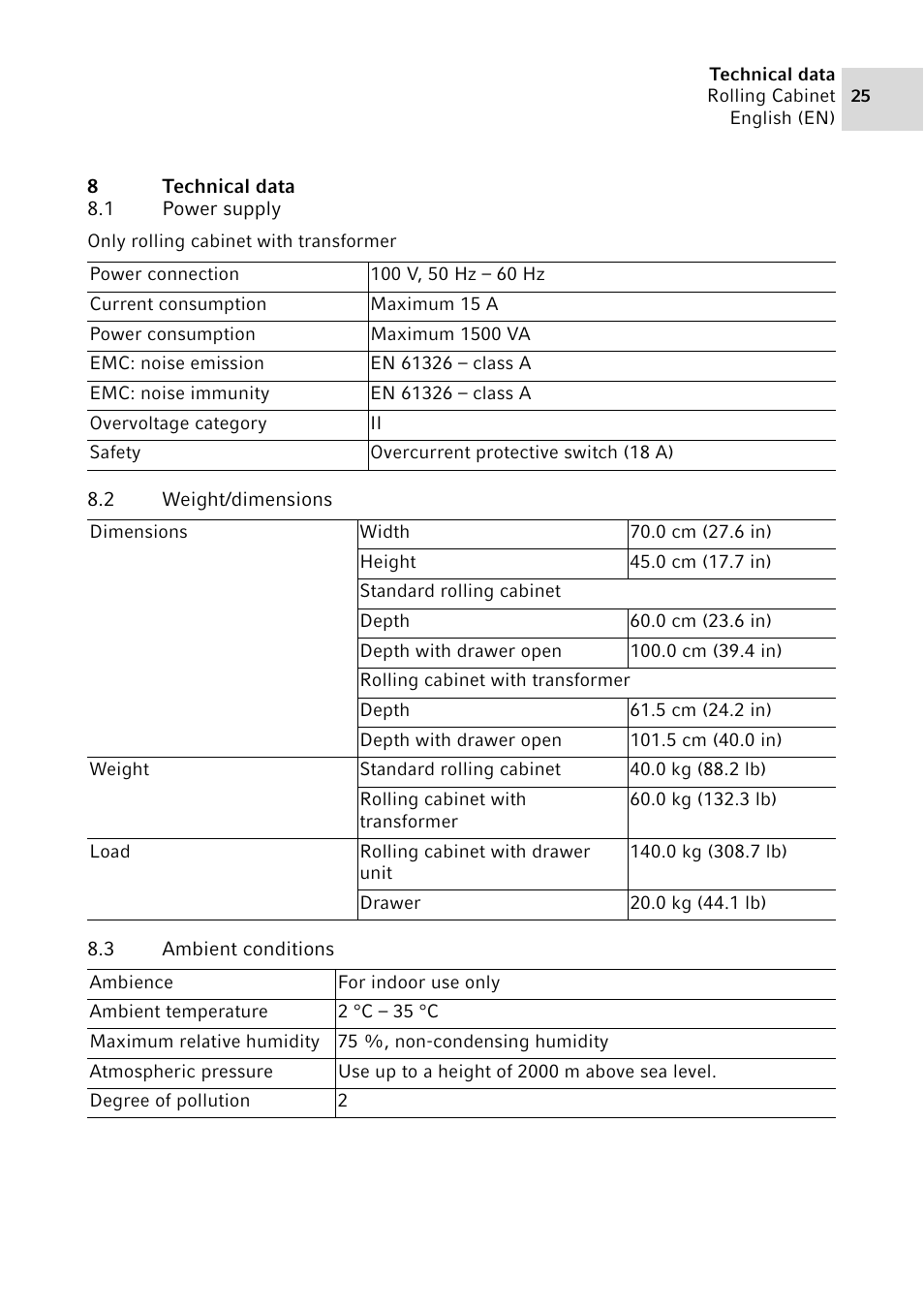 8 technical data, 1 power supply, 2 weight/dimensions | 3 ambient conditions, Technical data 8.1, Power supply, Weight/dimensions, Ambient conditions | Eppendorf Rolling Cabinet User Manual | Page 25 / 34