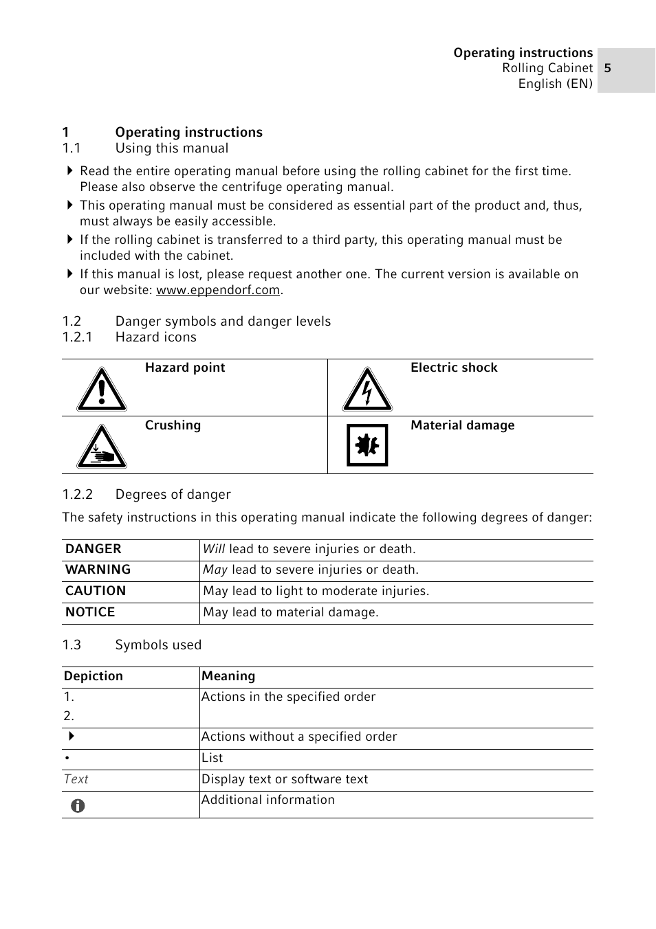 1 operating instructions, 1 using this manual, 2 danger symbols and danger levels | 1 hazard icons, 2 degrees of danger, 3 symbols used, Operating instructions 1.1, Using this manual, Danger symbols and danger levels 1.2.1, Hazard icons | Eppendorf Rolling Cabinet User Manual | Page 5 / 34