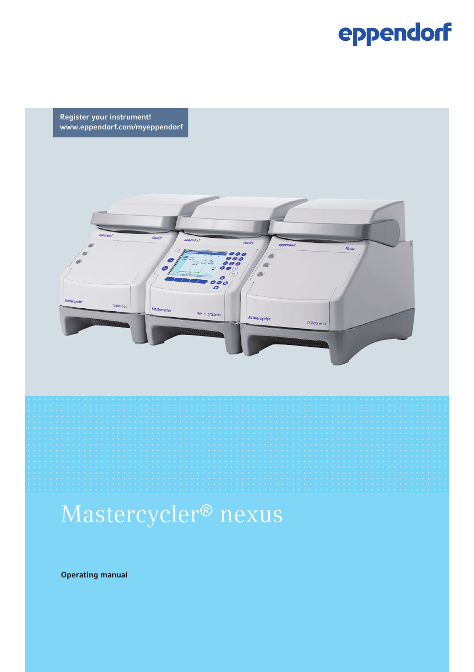 Eppendorf Mastercycler nexus User Manual | 118 pages
