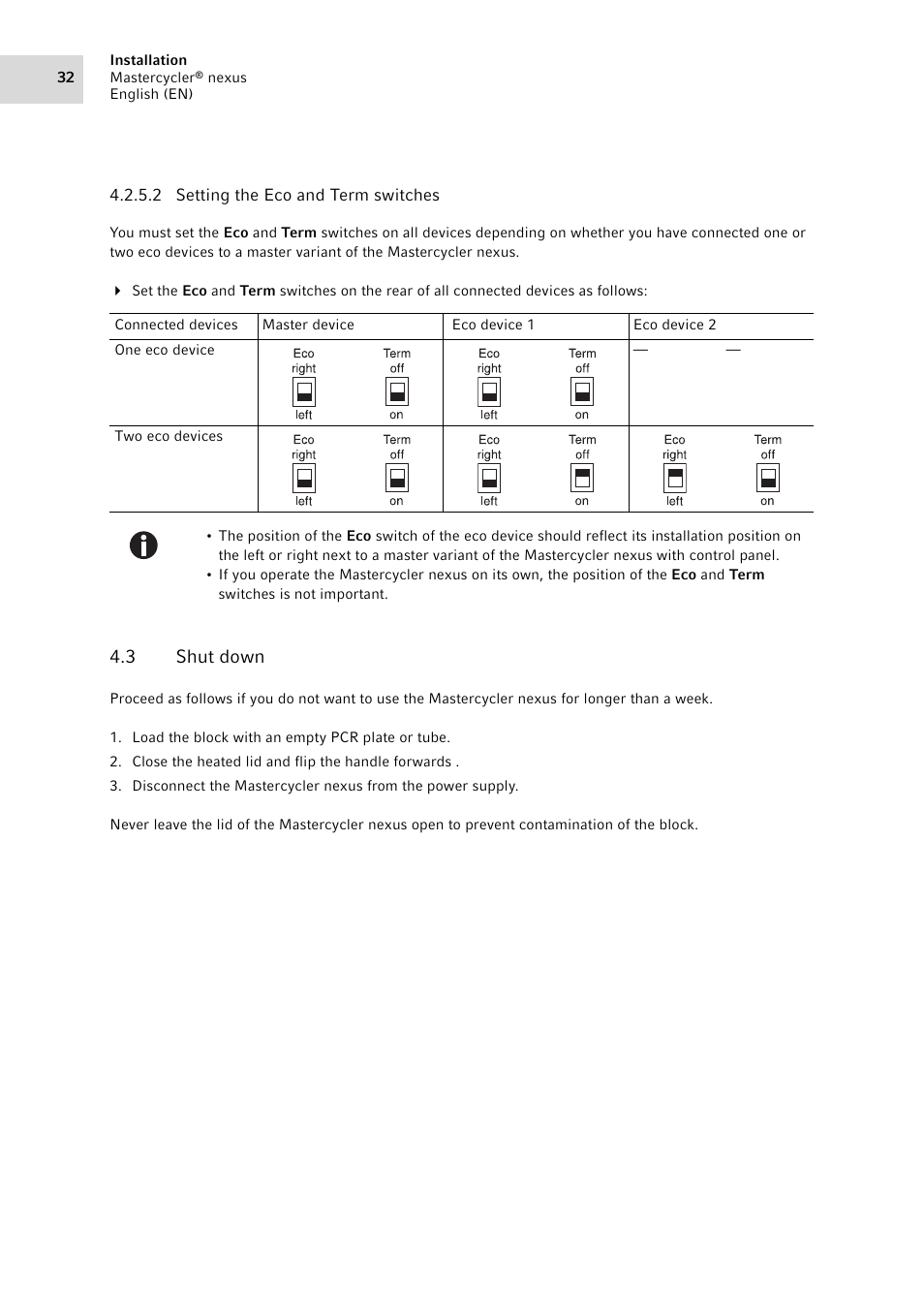 3 shut down, Shut down | Eppendorf Mastercycler nexus User Manual | Page 32 / 118