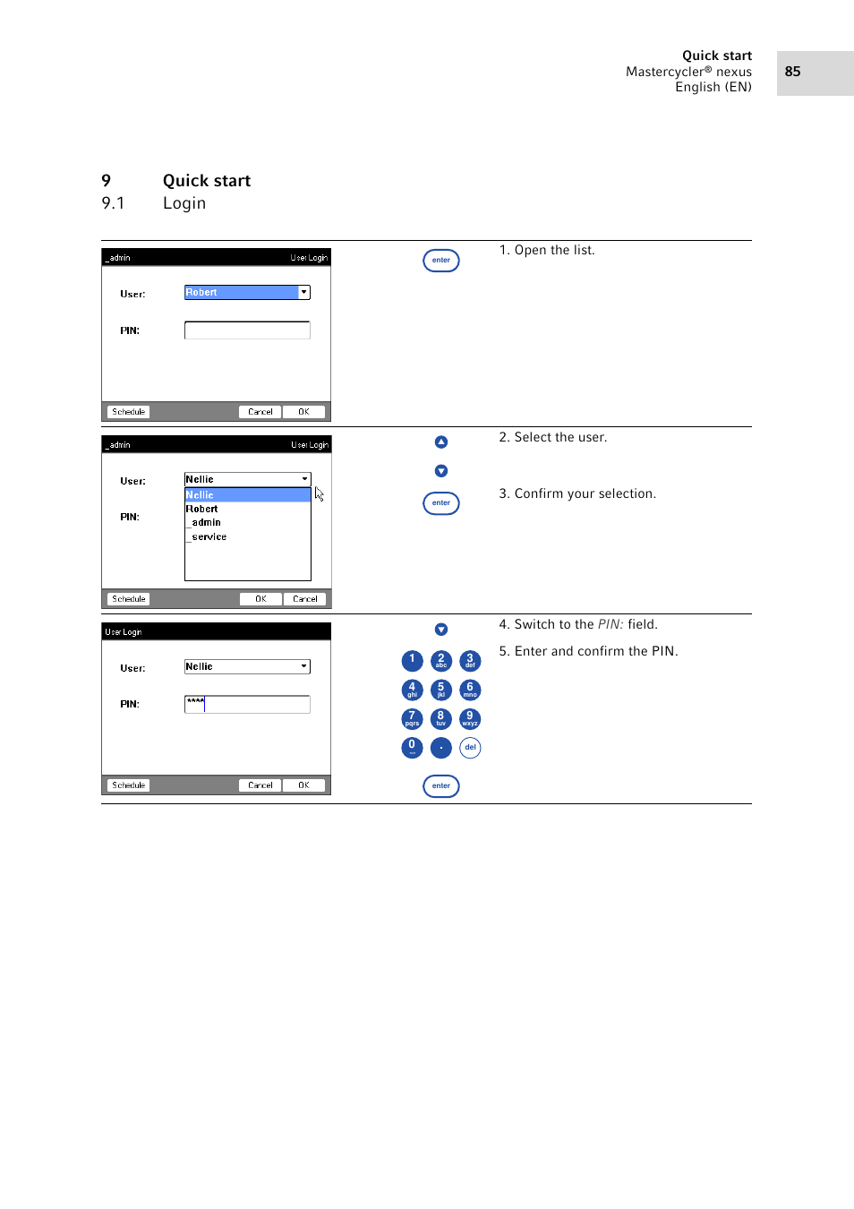 9 quick start, 1 login, Quick start 9.1 | Login, 9quick start 9.1 login | Eppendorf Mastercycler nexus User Manual | Page 85 / 118
