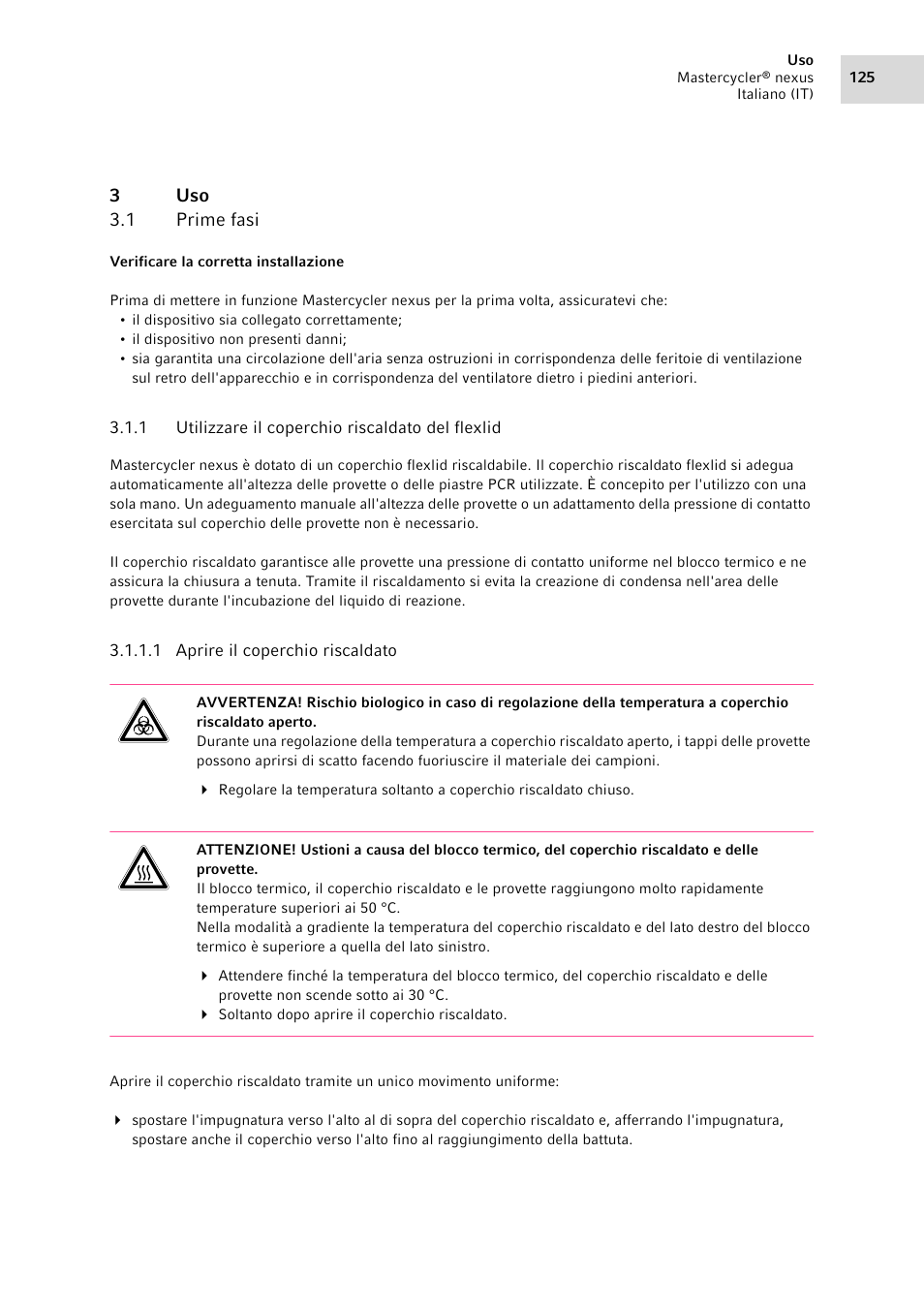 3 uso, 1 prime fasi, 1 utilizzare il coperchio riscaldato del flexlid | Uso 3.1, Prime fasi 3.1.1, Utilizzare il coperchio riscaldato del flexlid | Eppendorf Mastercycler nexus User Manual | Page 125 / 142