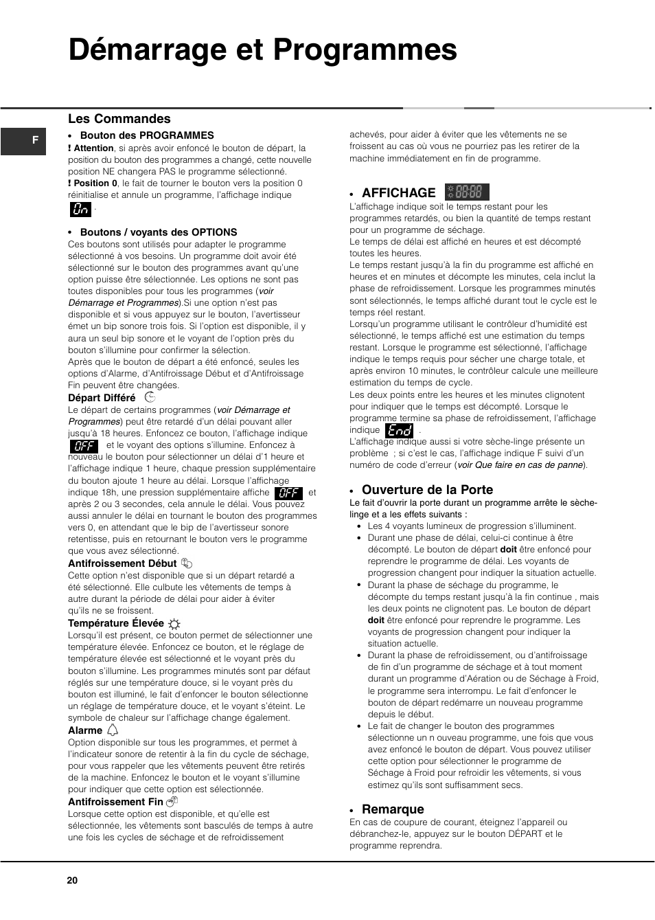 Démarrage et programmes, O8 e88, Affichage | Ouverture de la porte, Remarque, Les commandes | Ariston ASL60V User Manual | Page 20 / 80