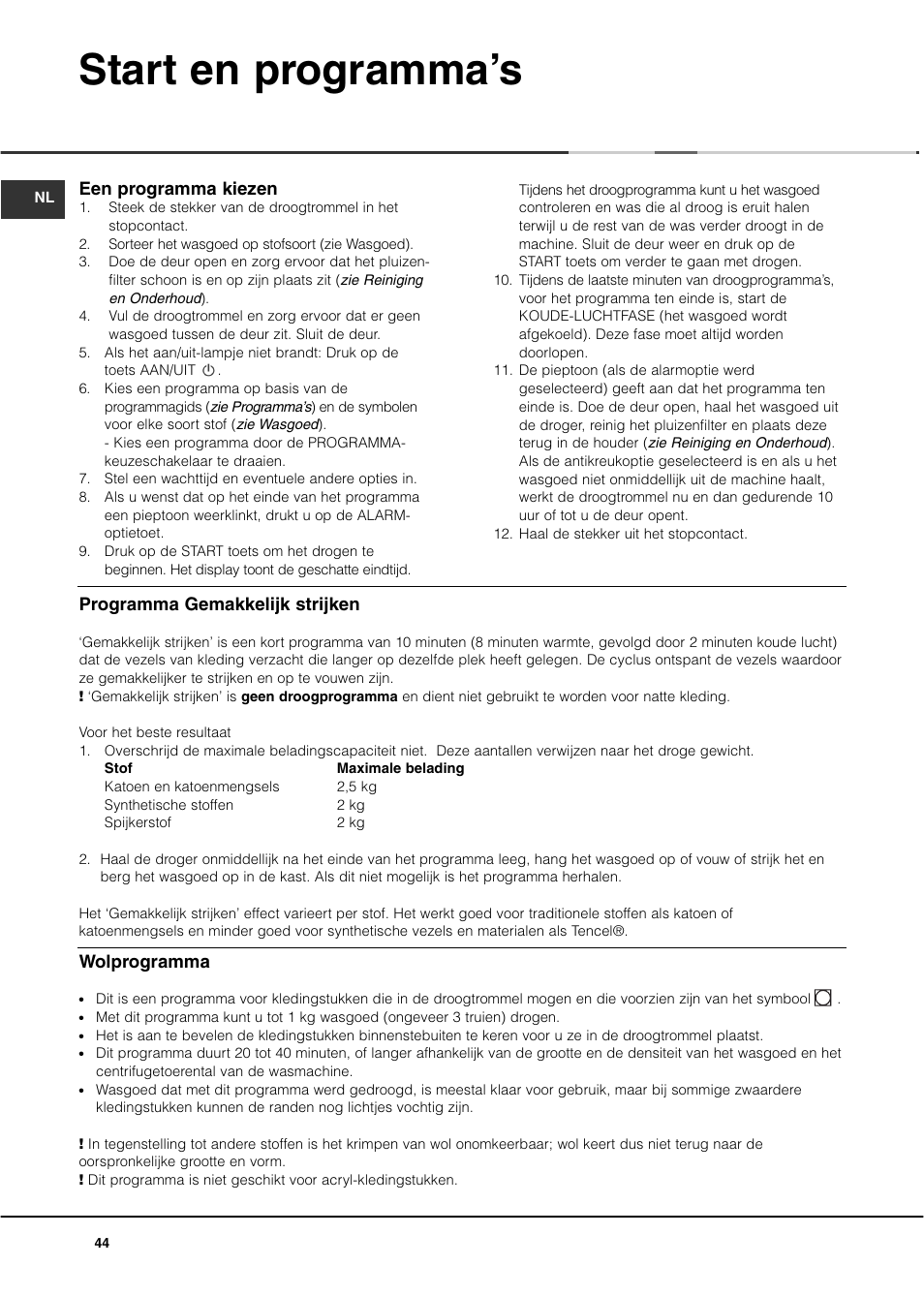 Start en programma’s, Een programma kiezen, Programma gemakkelijk strijken | Wolprogramma | Ariston ASL60V User Manual | Page 44 / 80