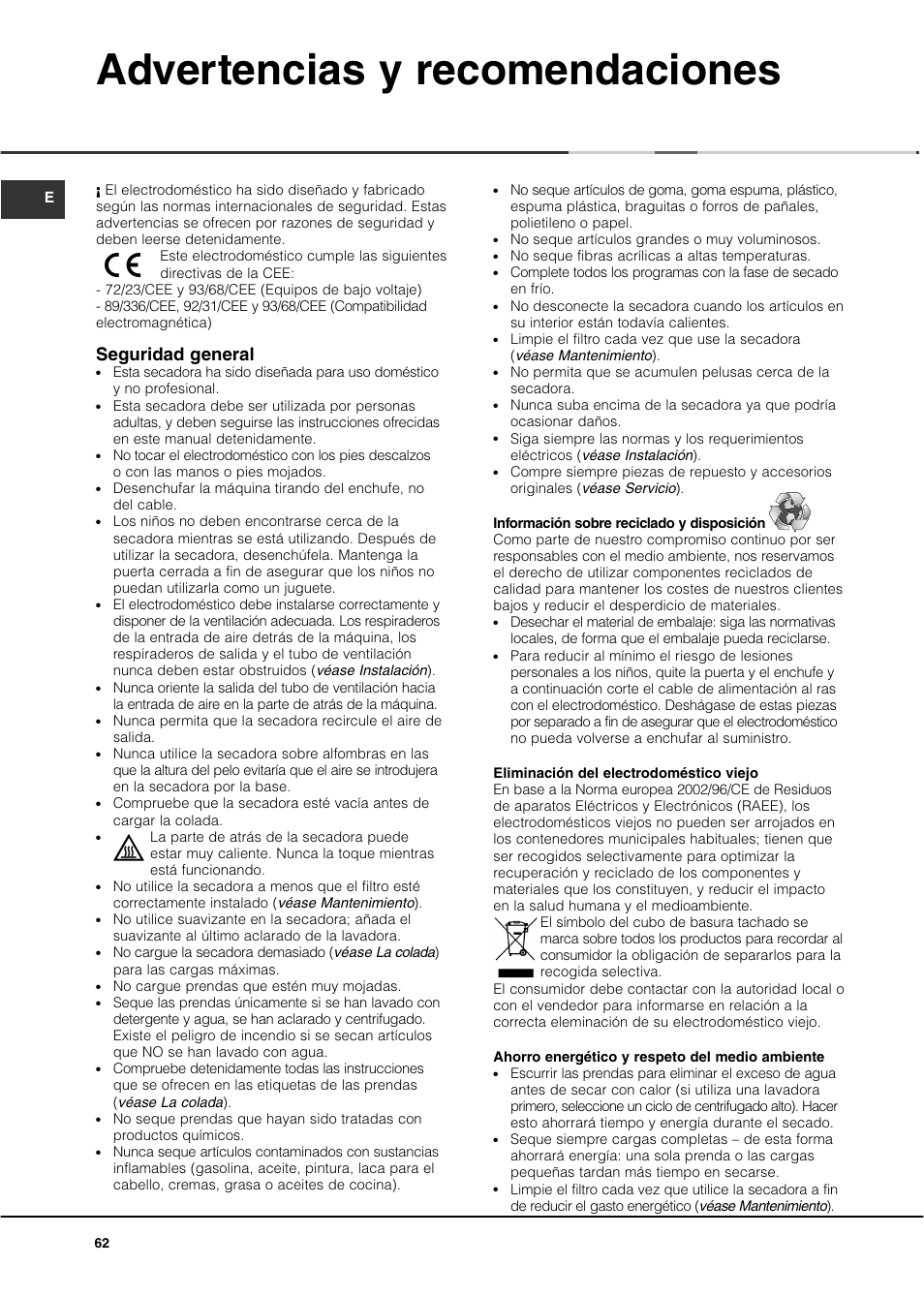 Advertencias y recomendaciones, Seguridad general | Ariston ASL60V User Manual | Page 62 / 80