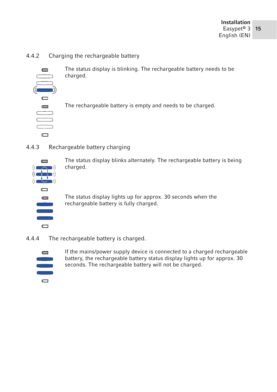 2 charging the rechargeable battery, 3 rechargeable battery charging, 4 the rechargeable battery is charged | Charging the rechargeable battery, Rechargeable battery charging, The rechargeable battery is charged | Eppendorf Easypet 3 User Manual | Page 15 / 38