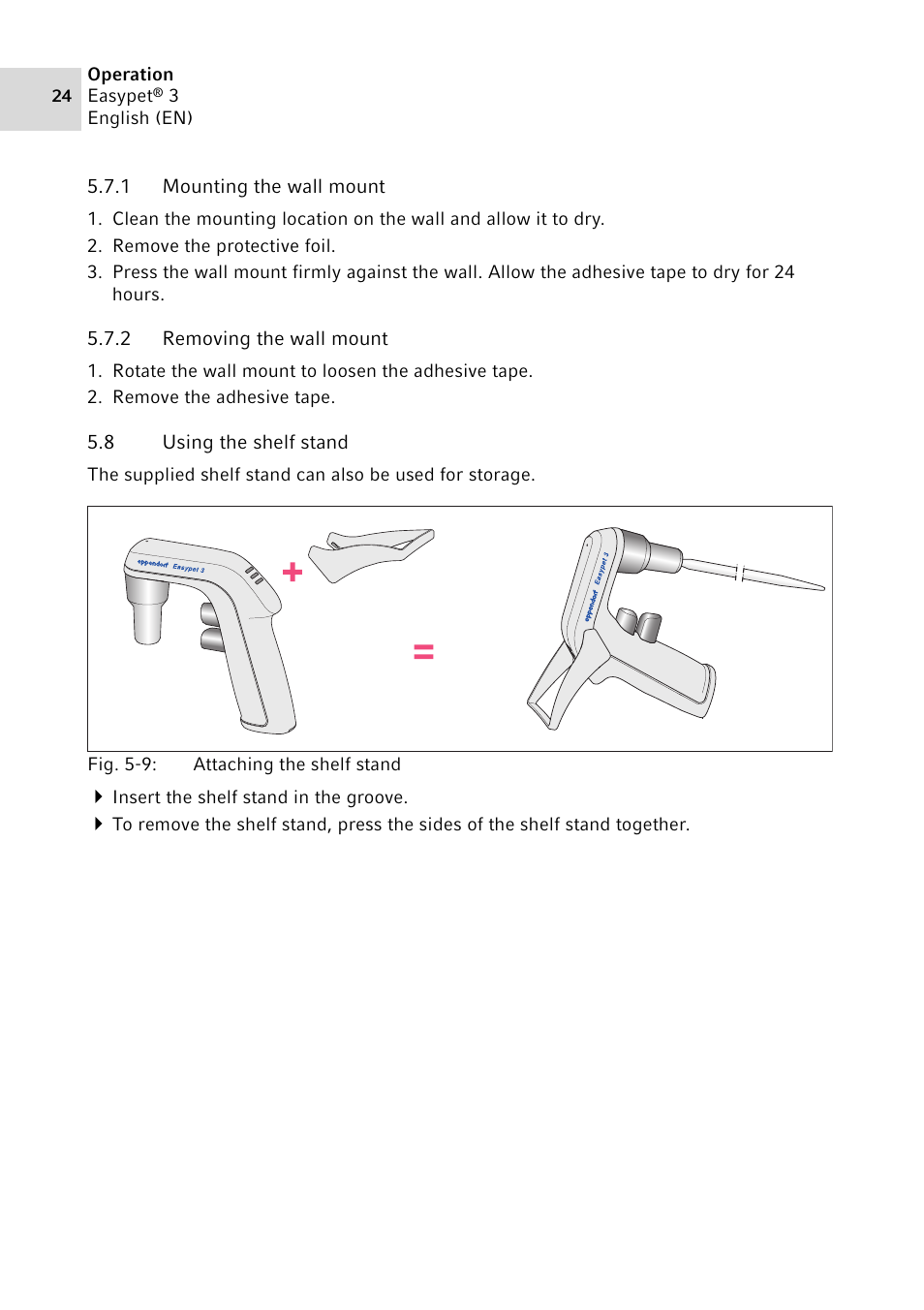 1 mounting the wall mount, 2 removing the wall mount, 8 using the shelf stand | Mounting the wall mount, Removing the wall mount, Using the shelf stand | Eppendorf Easypet 3 User Manual | Page 24 / 38