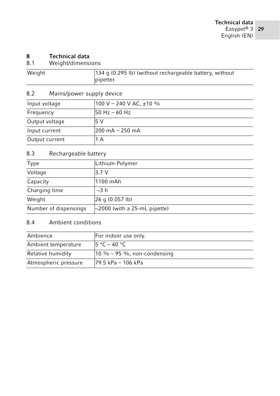 8 technical data, 1 weight/dimensions, 2 mains/power supply device | 3 rechargeable battery, 4 ambient conditions, Technical data 8.1, Weight/dimensions, Mains/power supply device, Rechargeable battery, Ambient conditions | Eppendorf Easypet 3 User Manual | Page 29 / 38