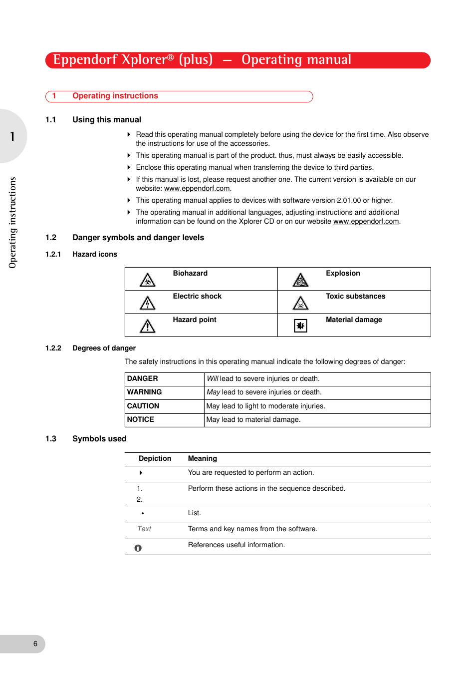 1 operating instructions, 1 using this manual, 2 danger symbols and danger levels | 1 hazard icons, 2 degrees of danger, 3 symbols used, Operating instructions 1.1, Using this manual, Danger symbols and danger levels 1.2.1, Hazard icons | Eppendorf XplorerPlus User Manual | Page 6 / 74