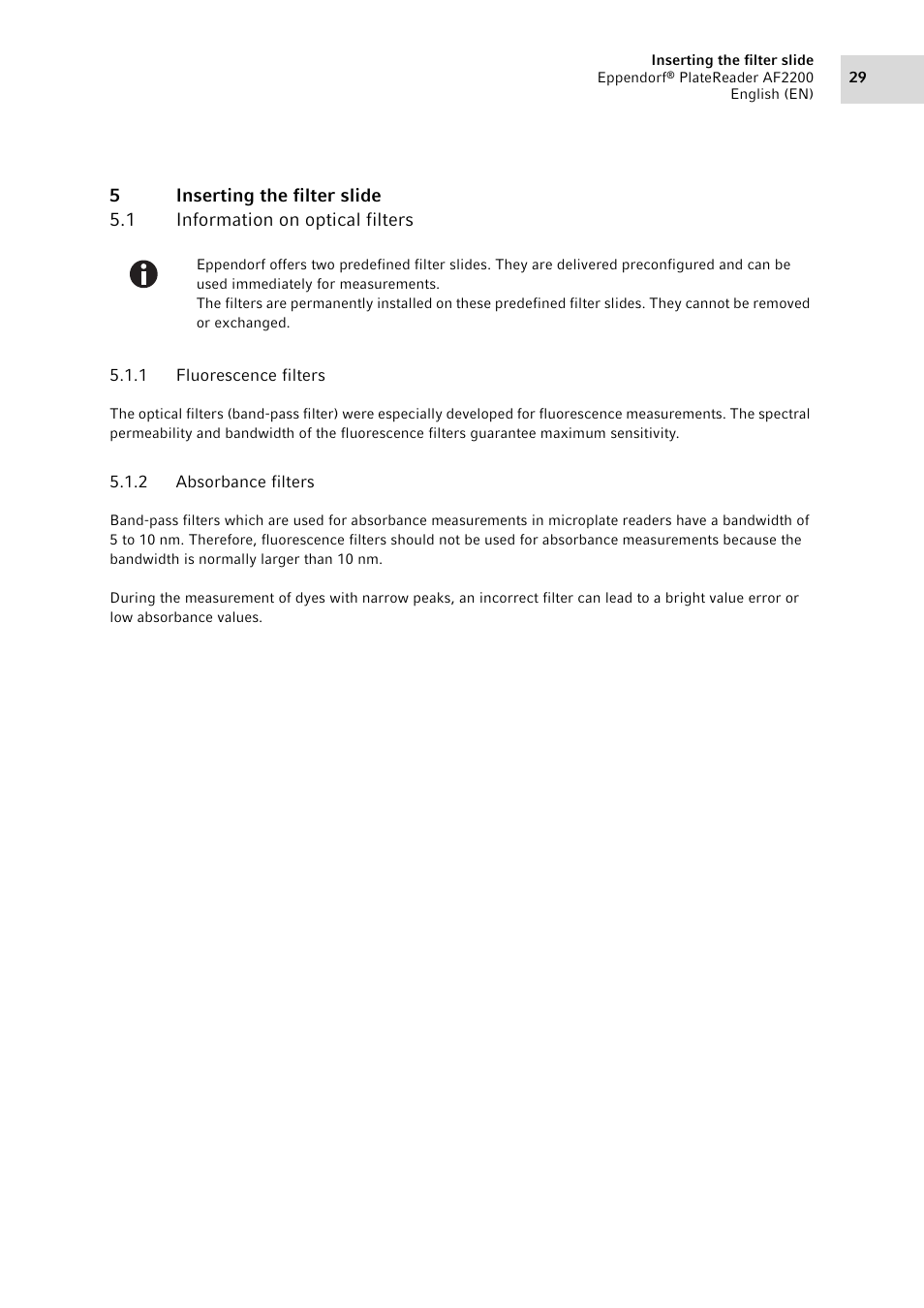 5 inserting the filter slide, 1 information on optical filters, 1 fluorescence filters | 2 absorbance filters, Inserting the filter slide 5.1, Information on optical filters 5.1.1, Fluorescence filters, Absorbance filters | Eppendorf AF2200 Plate Reader User Manual | Page 29 / 72