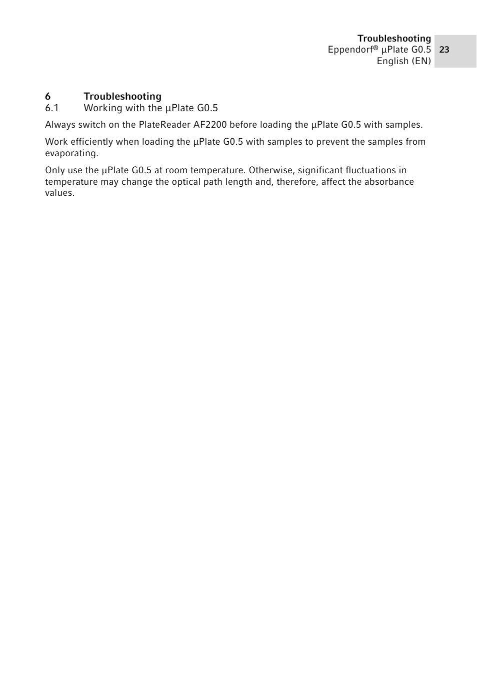 6 troubleshooting, 1 working with the µplate g0.5, Troubleshooting 6.1 | Working with the μplate g0.5 | Eppendorf G0.5 µPlate User Manual | Page 23 / 32