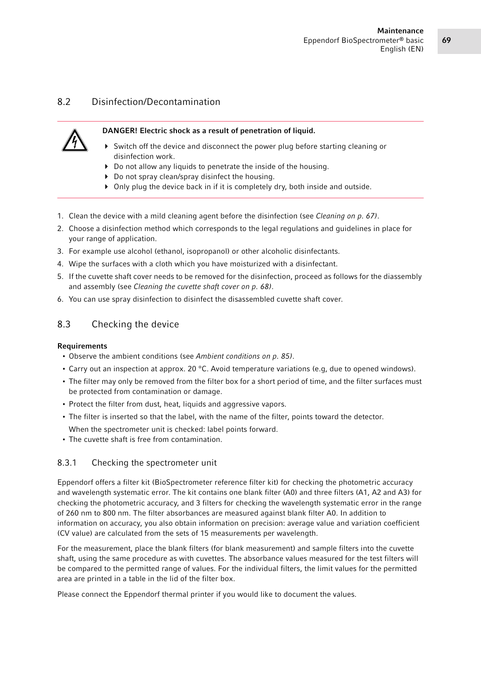 2 disinfection/decontamination, 3 checking the device, 1 checking the spectrometer unit | Disinfection/decontamination, Checking the device 8.3.1, Checking the spectrometer unit, Ately (see, Checking the device on p. 69) | Eppendorf BioSpectrometer basic User Manual | Page 69 / 104