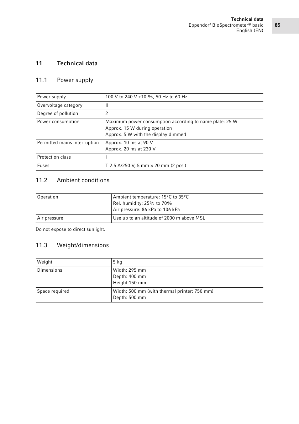 11 technical data, 1 power supply, 2 ambient conditions | 3 weight/dimensions, Power supply, Ambient conditions, Weight/dimensions, Observe the ambient conditions (see, Ambient conditions on p. 85) | Eppendorf BioSpectrometer basic User Manual | Page 85 / 104