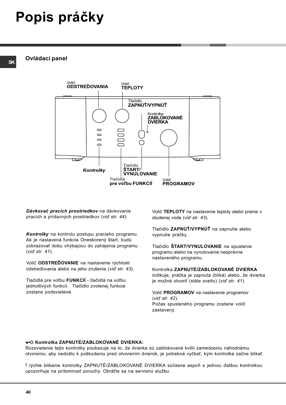 Popis práèky, Ovládací panel | Ariston WASHING MACHINE AVTL 104 User Manual | Page 40 / 72