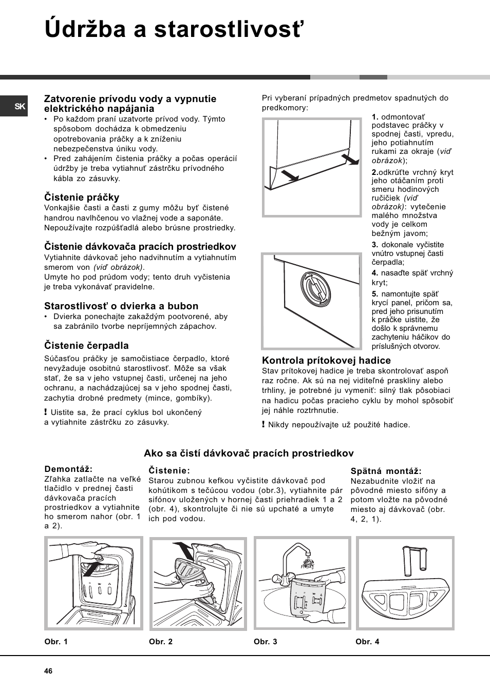 Údrba a starostlivos | Ariston WASHING MACHINE AVTL 104 User Manual | Page 46 / 72