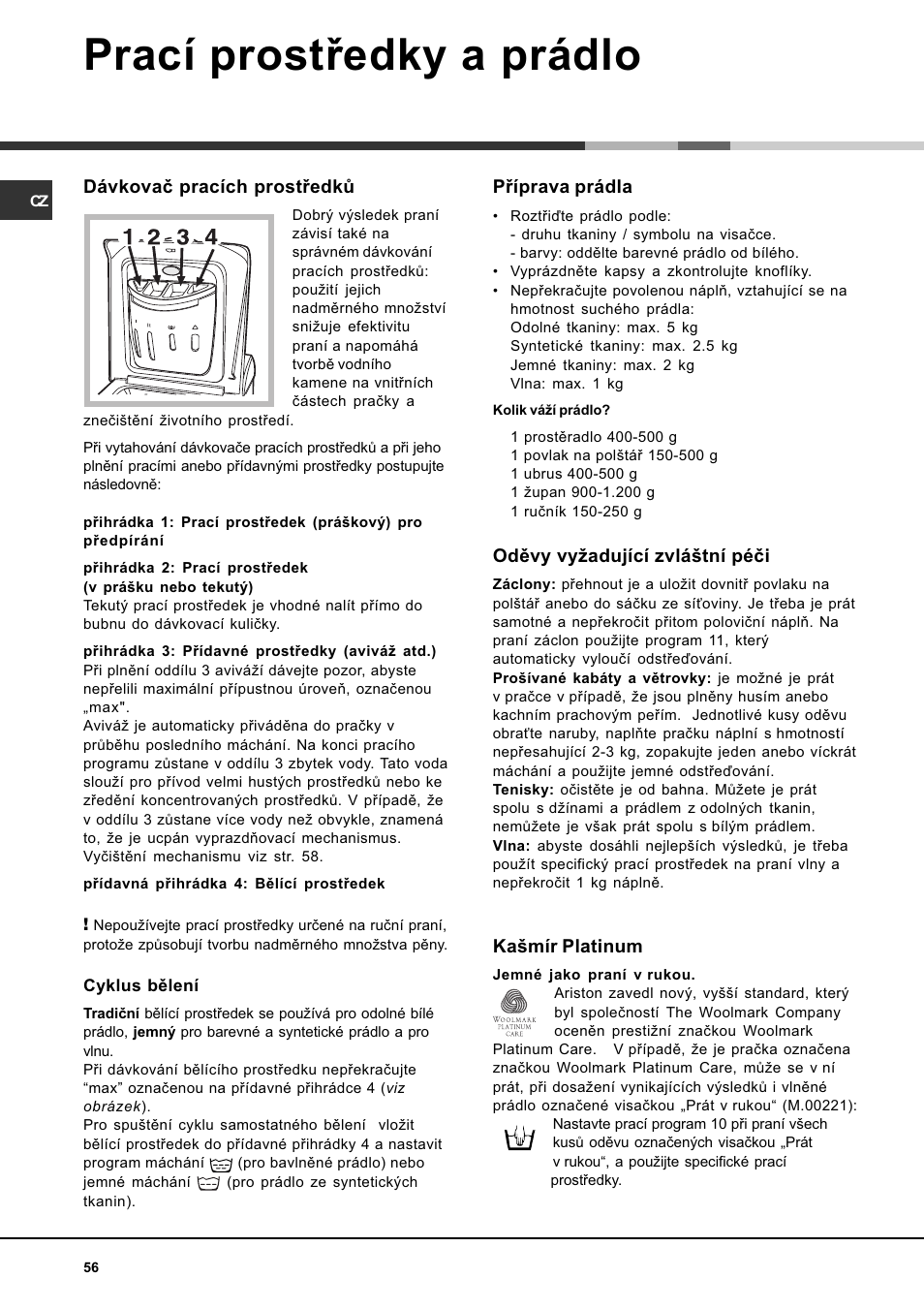 Prací prostøedky a prádlo, Dávkovaè pracích prostøedkù, Pøíprava prádla | Odìvy vyadující zvlátní péèi, Kamír platinum | Ariston WASHING MACHINE AVTL 104 User Manual | Page 56 / 72